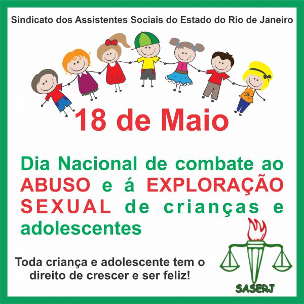 18 de Maio – Dia Nacional de Combate ao Abuso e Exploração Sexual de Crianças e Adolescentes