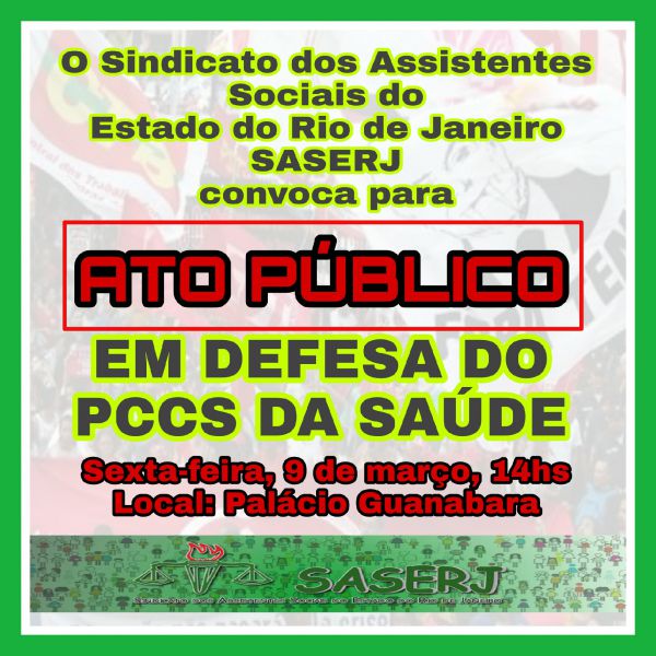 SASERJ CONVOCA PARA ATO PÚBLICO EM DEFESA DO PCCS DA SAÚDE