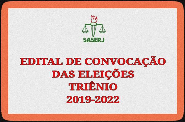 EDITAL DE CONVOCAÇÃO DAS ELEIÇÕES TRIÊNIO 2019-2022