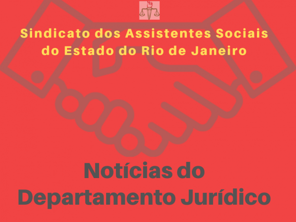 NOTÍCIAS DO DEPARTAMENTO JURÍDICO DO SASERJ