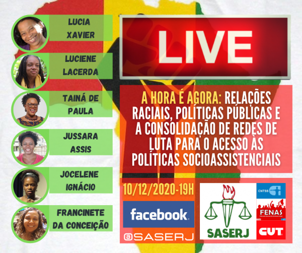 A HORA É AGORA: RELAÇÕES RACIAIS, POLÍTICAS PÚBLICAS E A CONSOLIDAÇÃO DE REDES DE LUTA PARA O ACESSO ÀS POLÍTICAS SOCIOASSISTENCAIS