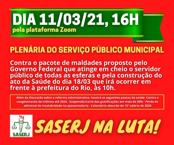 ATENÇÃO, TRABALHADOR (A)! PLENÁRIA DO (A) SERVIDOR (A) PÚBLICO (A) DIA11/03, ÀS 16H