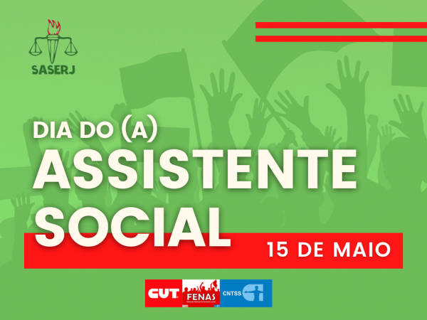 15 DE MAIO - DIA DO (A) ASSISTENTE SOCIAL
