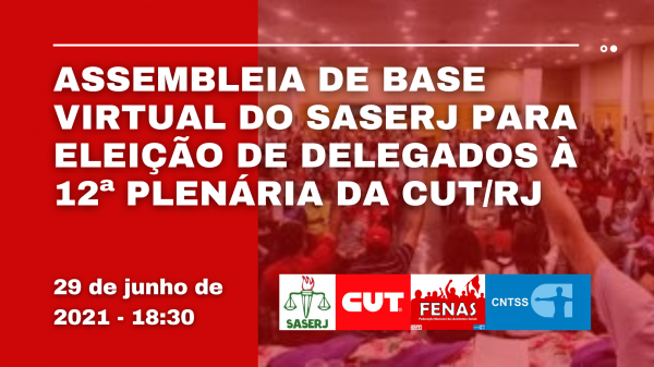 SASERJ REALIZA ASSEMBLEIA DE BASE PARA ELEIÇÃO DE DELEGADOS (AS) À PLENÁRIA ESTATUTÁRIA ESTADUAL DA CUT/RJ