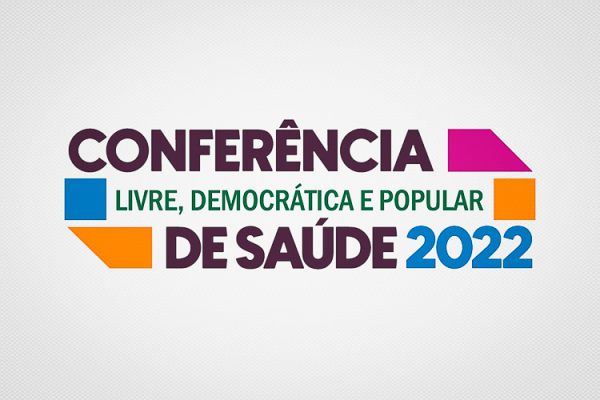 CONFERÊNCIA LIVRE, DEMOCRÁTICA E POPULAR DE SAÚDE COMEÇA AMANHÃ