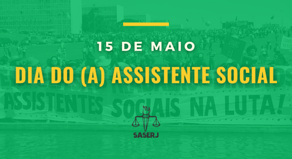 15 de maio – Dia do (a) Assistente Social