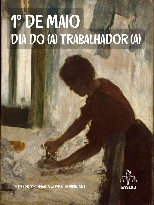 1º de Maio - Dia do (a) Trabalhador (a)