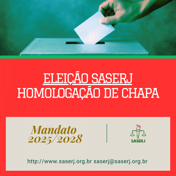 Eleições Saserj 2025/2028: Homologação de Chapas