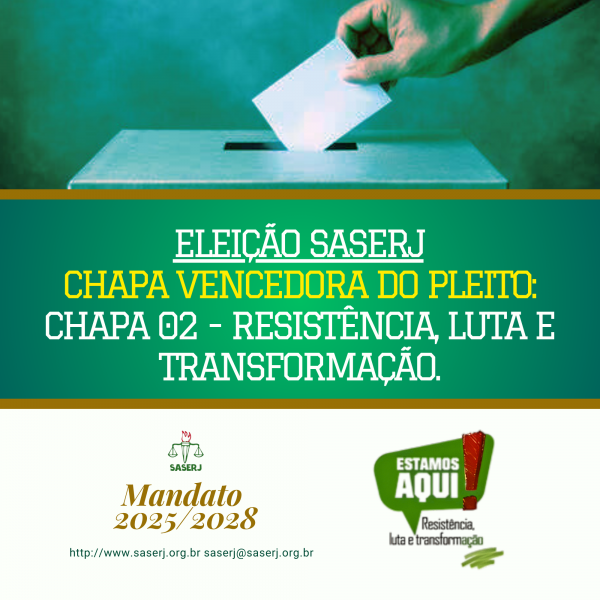 Eleição SASERJ 2025/2028: Chapa 2 – Resistência, Luta e Transformação é eleita